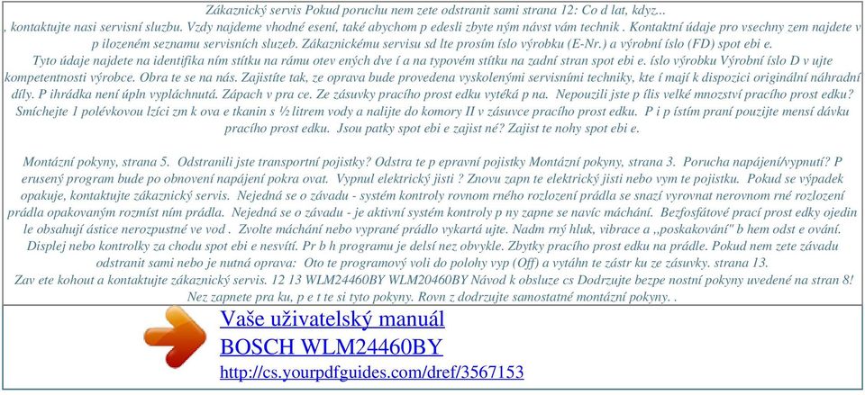 Zákaznickému servisu sd lte prosím íslo výrobku (E-Nr.) a výrobní íslo (FD) spot ebi e.