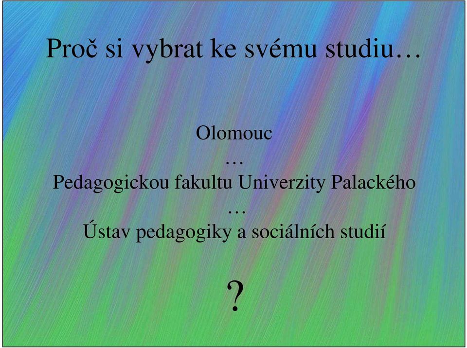 fakultu Univerzity Palackého