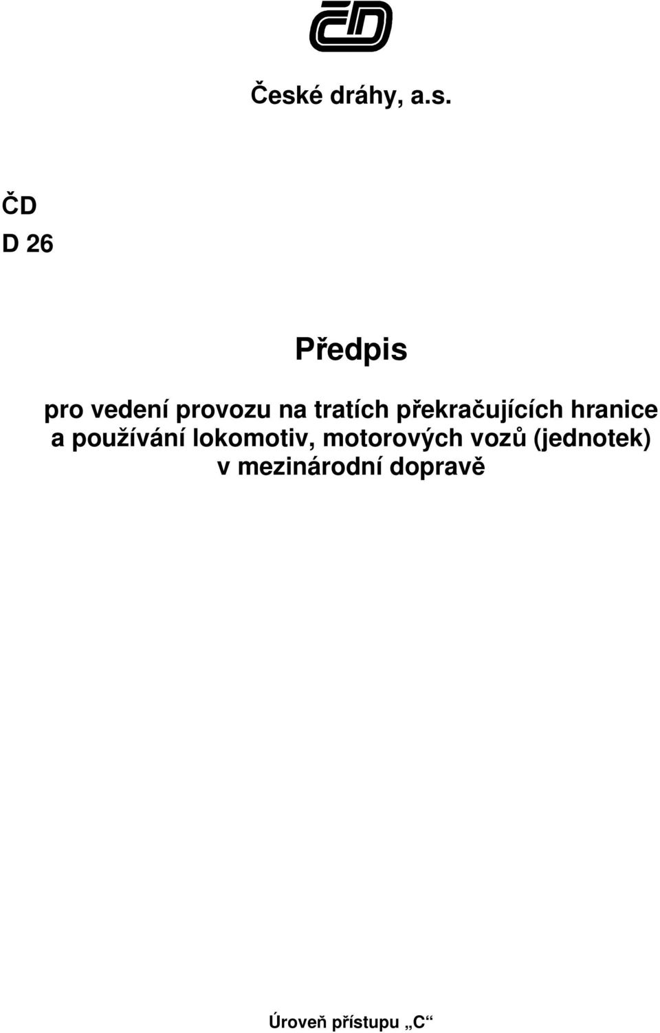 hranice a používání lokomotiv, motorových