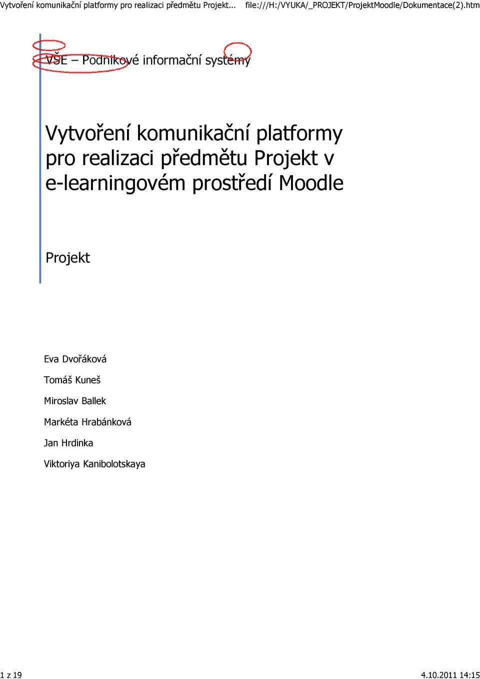 komunikační platformy pro realizaci předmětu Projekt v