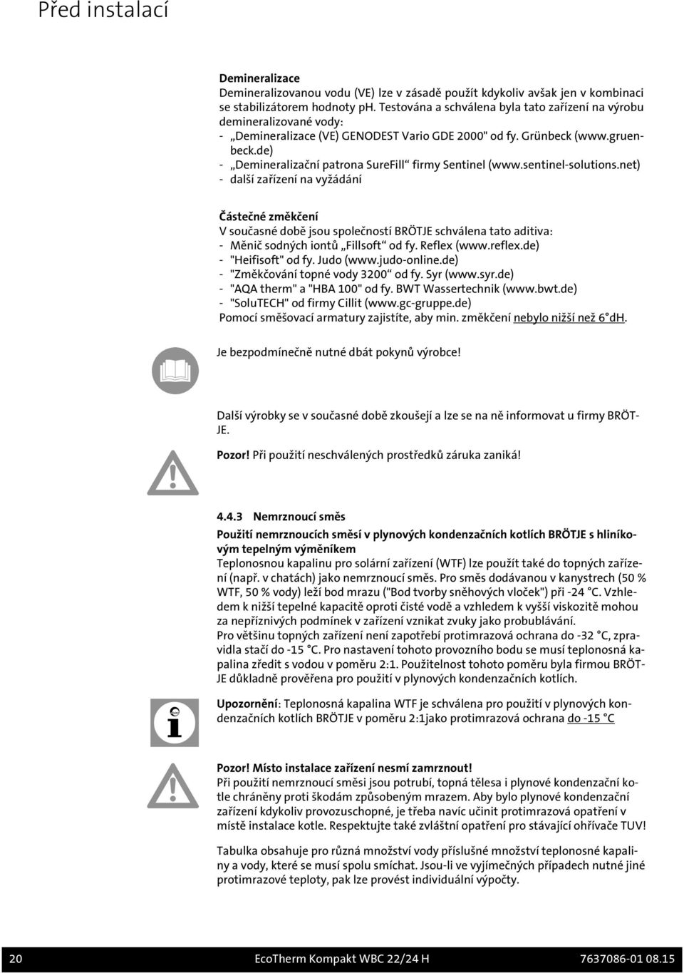 de) - Demineralizační patrona SureFill firmy Sentinel (www.sentinel-solutions.