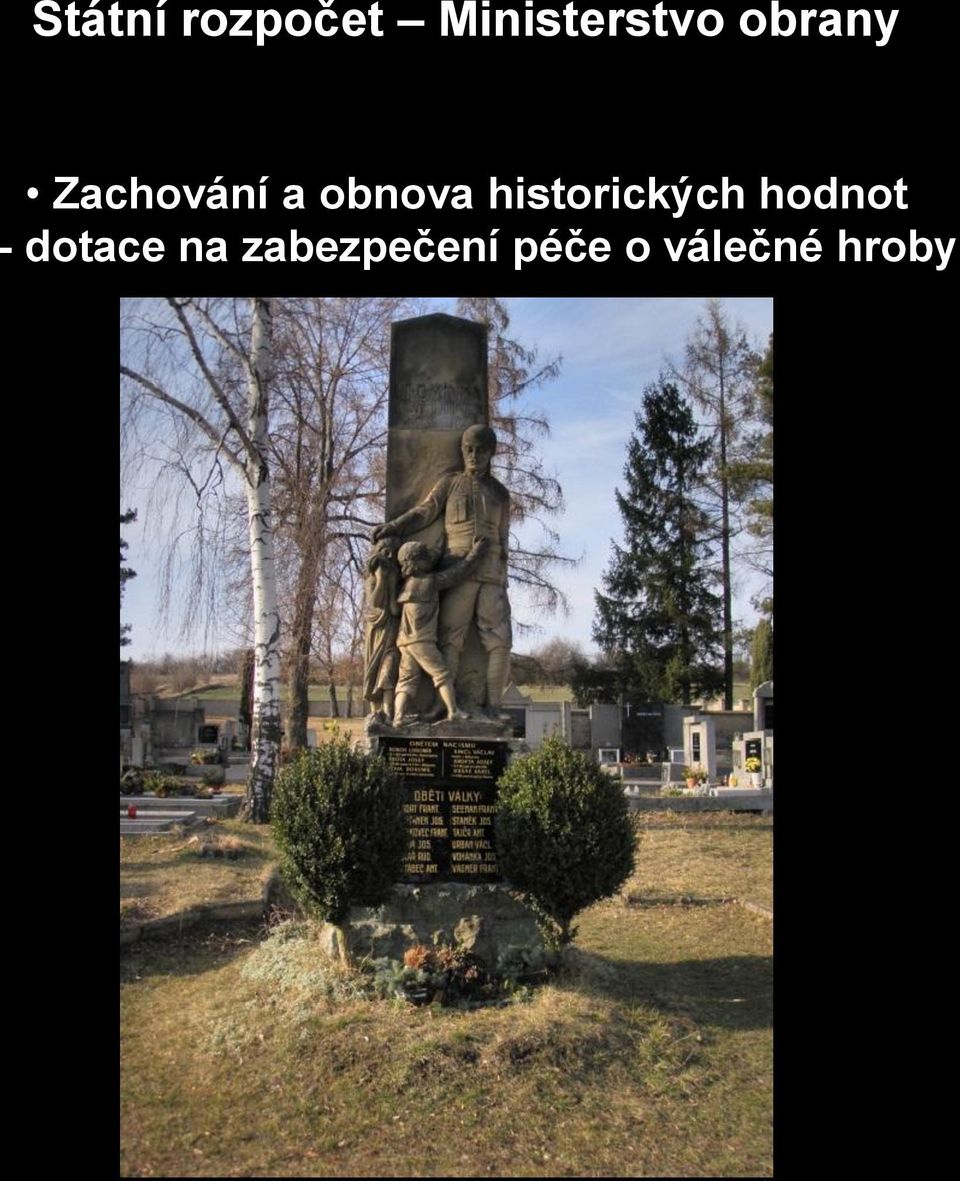 historických hodnot - dotace