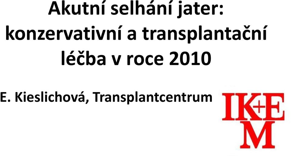 transplantační léčba v