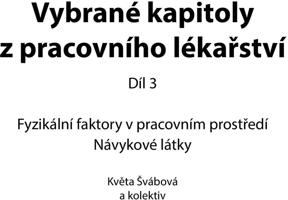 faktory v pracovním prostředí