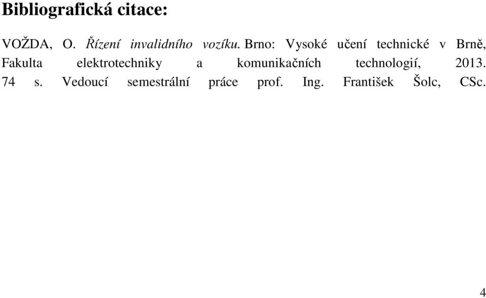 Brno: Vysoké učení technické v Brně, Fakulta