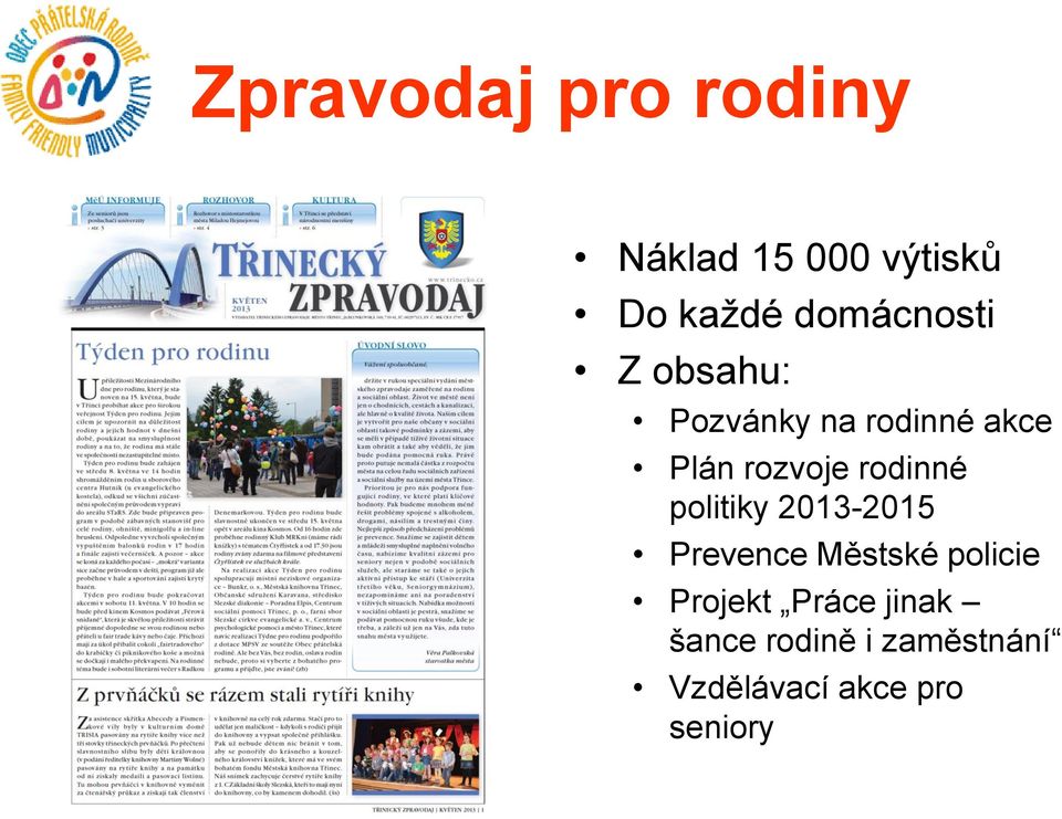 rodinné politiky 2013-2015 Prevence Městské policie