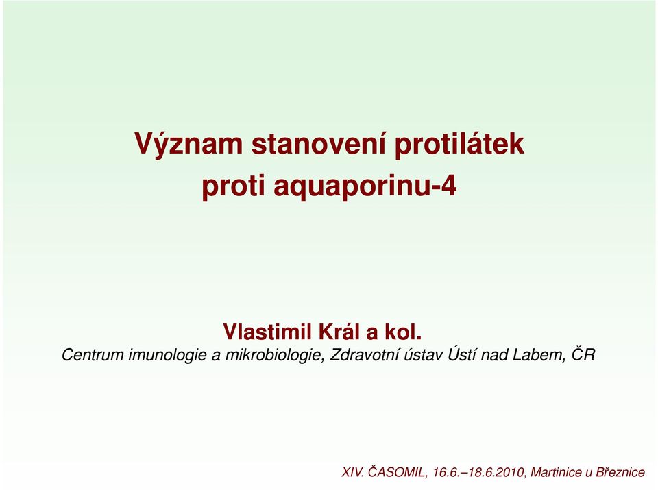 Centrum imunologie a mikrobiologie, Zdravotní