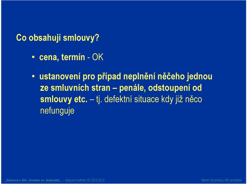 neplnění něčeho jednou ze smluvních stran