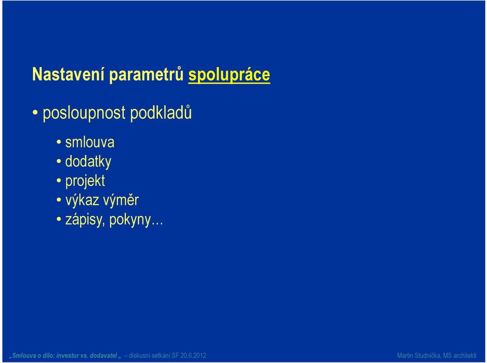 podkladů smlouva dodatky
