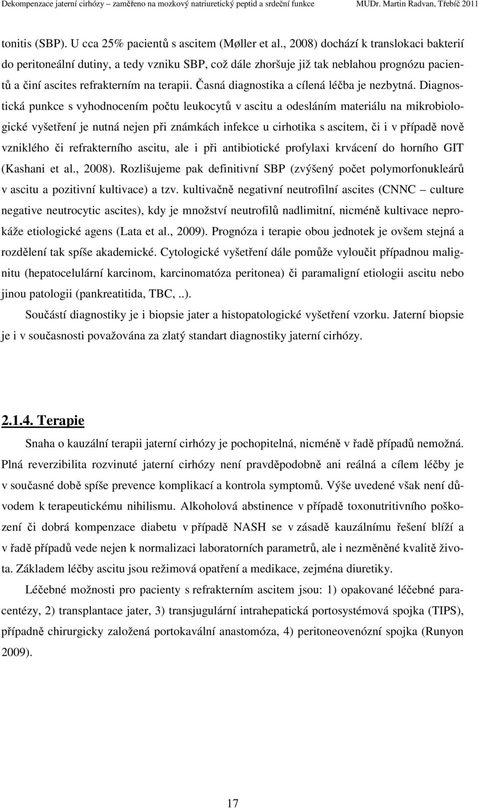 Časná diagnostika a cílená léčba je nezbytná.