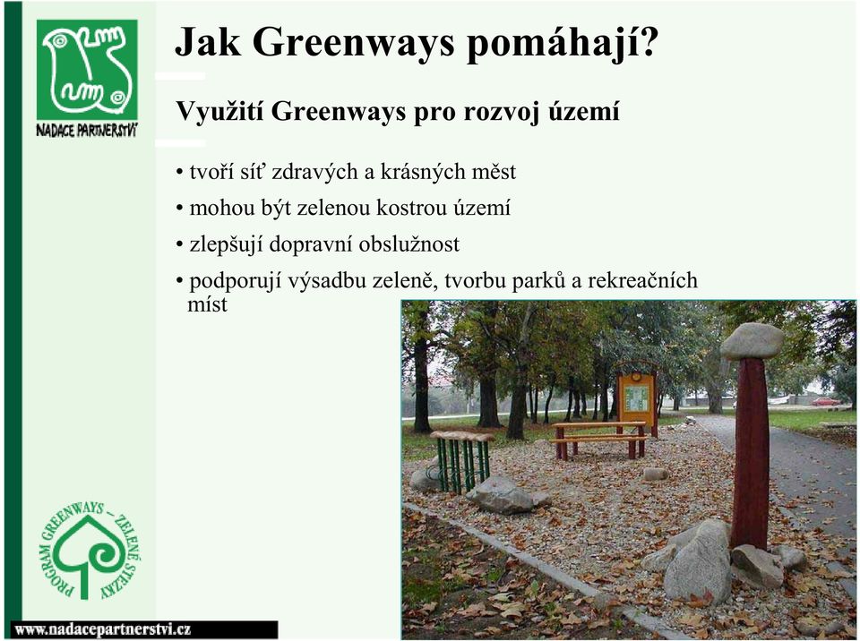 zdravých a krásných měst mohou být zelenou kostrou