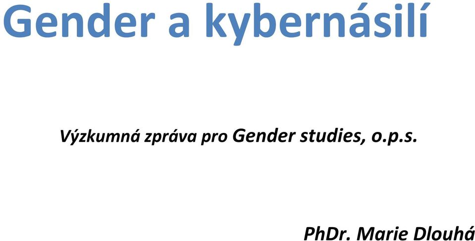 Gender studies, o.p.