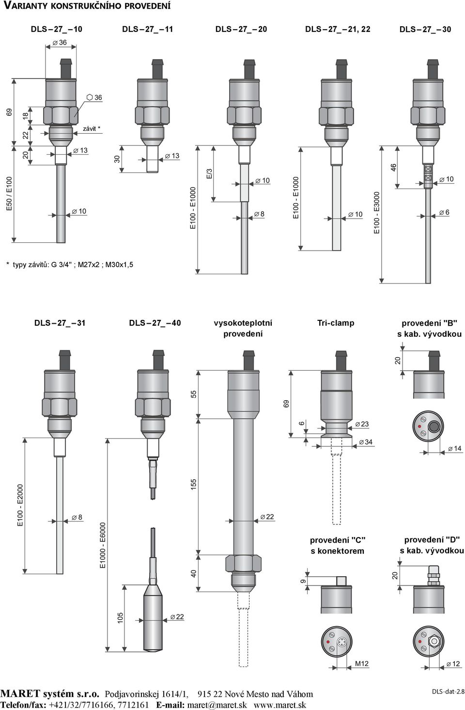 27_ 31 DLS 27_ 40 vysokoteplotní provedení Tri-clamp provedení "B" s kab.