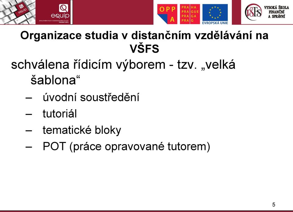 velká šablona úvodní soustředění tutoriál