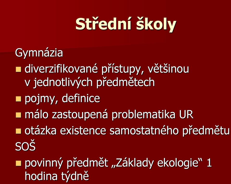 zastoupená problematika UR otázka existence