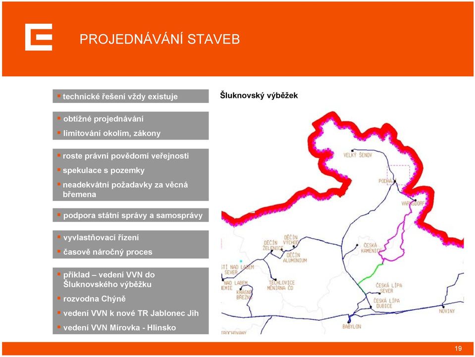 břemena podpora státní správy a samosprávy vyvlastňovací řízení časově náročný proces příklad vedení