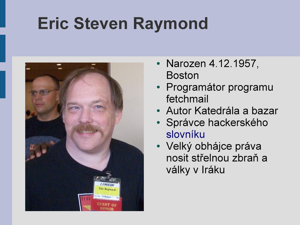 Autor Katedrála a bazar Správce hackerského
