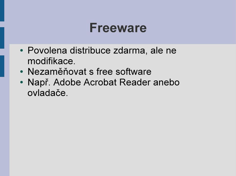 Nezaměňovat s free software
