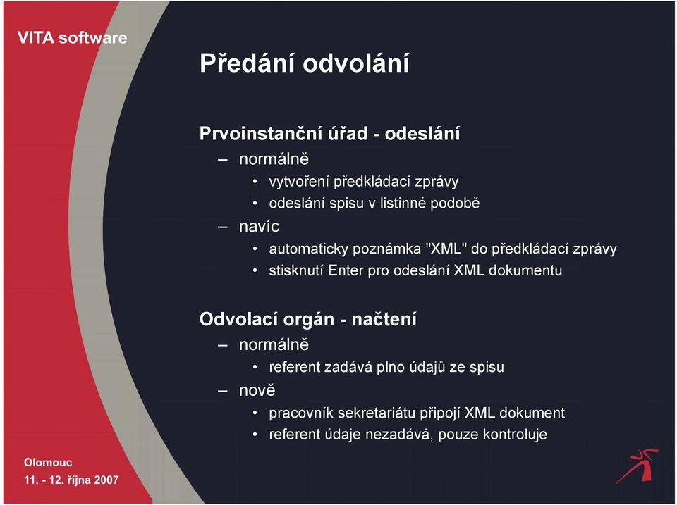 Enter pro odeslání XML dokumentu Odvolací orgán - načtení normálně referent zadává plno údajů