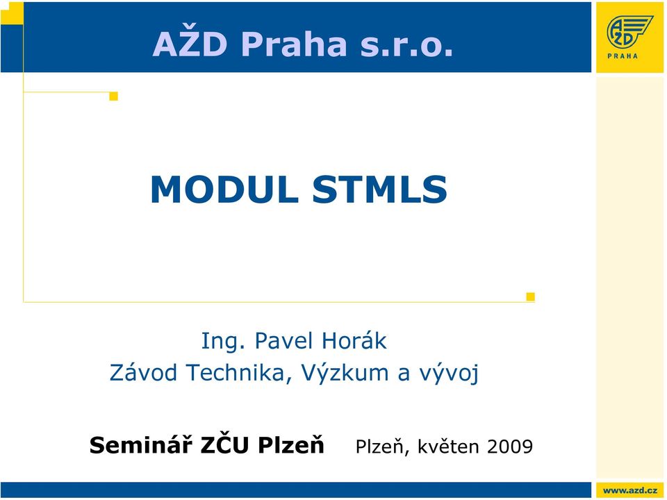 Pavel Horák Závod Technika,