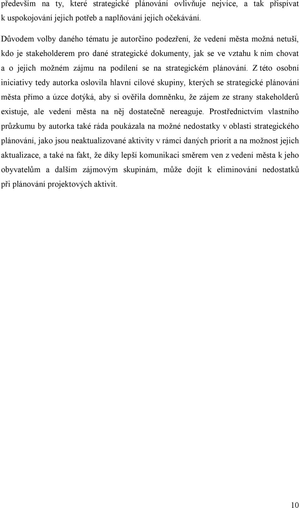 podílení se na strategickém plánování.