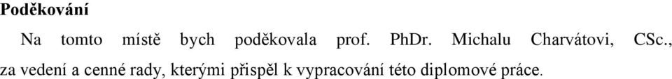 Michalu Charvátovi, CSc.