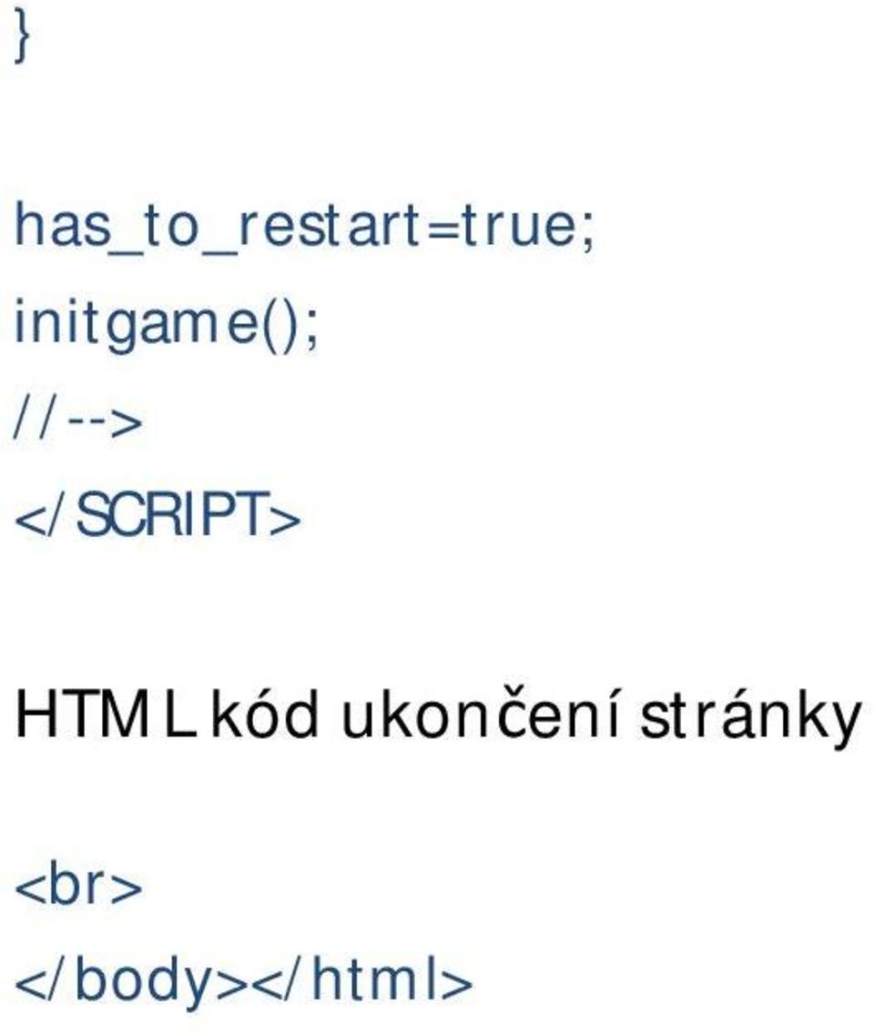 </SCRIPT> HTML kód