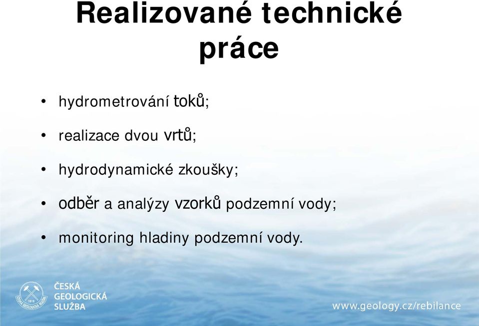 hydrodynamické zkoušky; odběr a analýzy