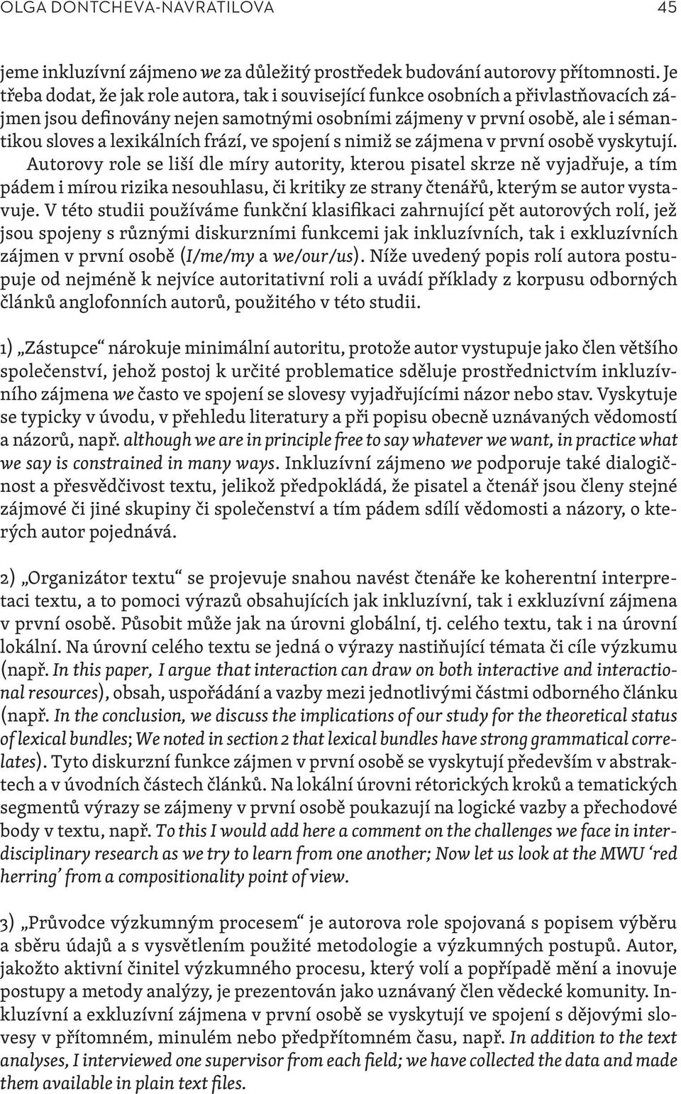 frází, ve spojení s nimiž se zájmena v první osobě vyskytují.