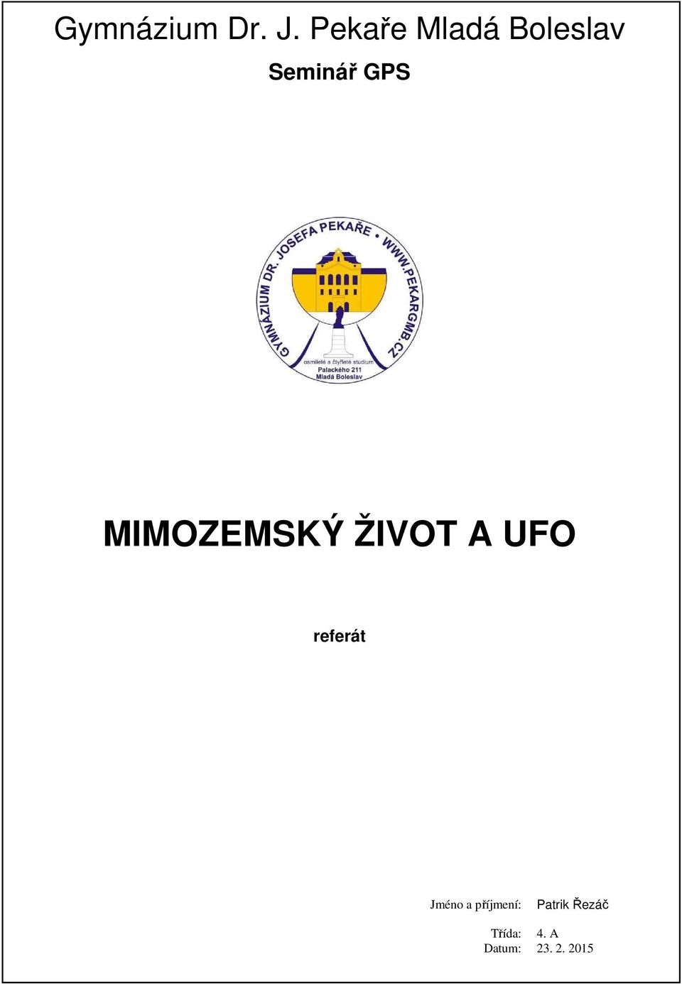 MIMOZEMSKÝ ŽIVOT A UFO referát
