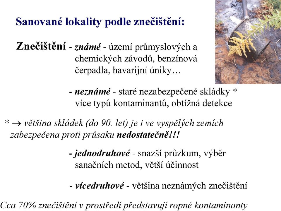 let) je i ve vyspělých zemích zabezpečena proti průsaku nedostatečně!