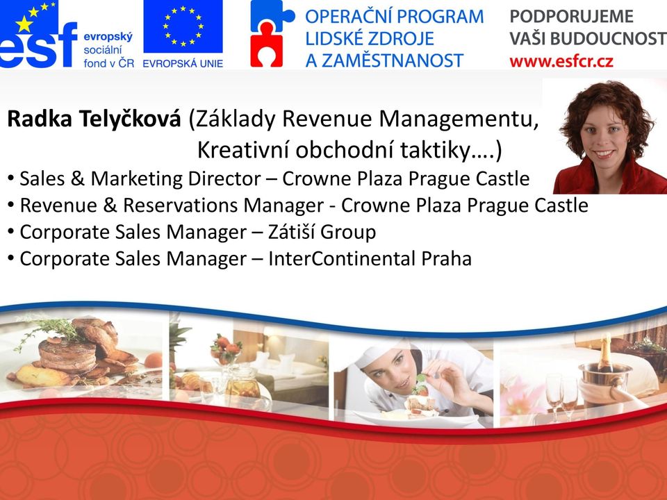 ) Sales & Marketing Director Crowne Plaza Prague Castle Revenue &