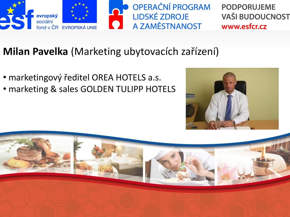 marketingový ředitel OREA