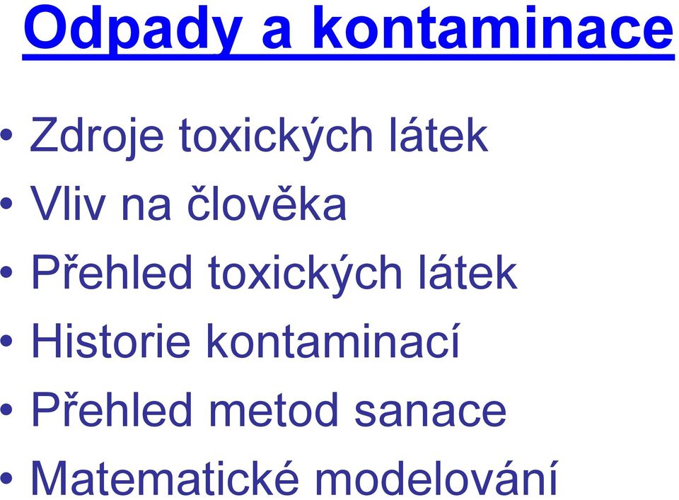 Přehled toxických látek Historie