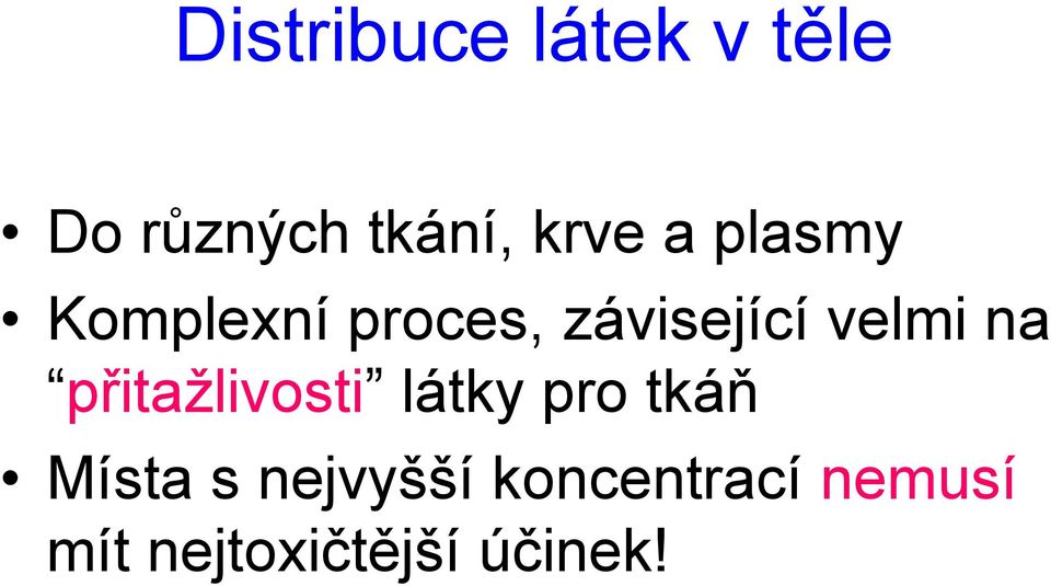 velmi na přitažlivosti látky pro tkáň Místa s