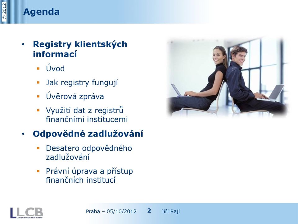 institucemi Odpovědné zadlužování Desatero odpovědného