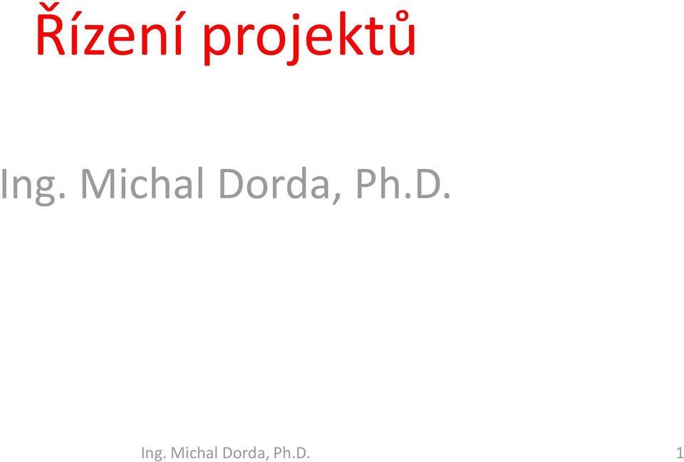 Dorda, Ph.D.  Dorda, Ph.