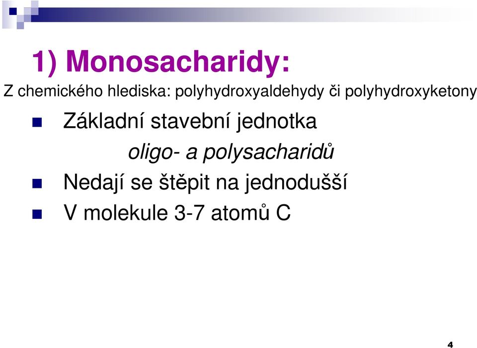 Základní stavební jednotka oligo- a