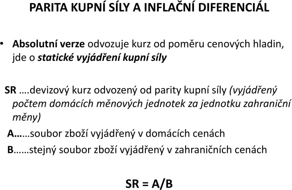 devizový kurz odvozený od parity kupní síly (vyjádřený počtem domácích měnových jednotek