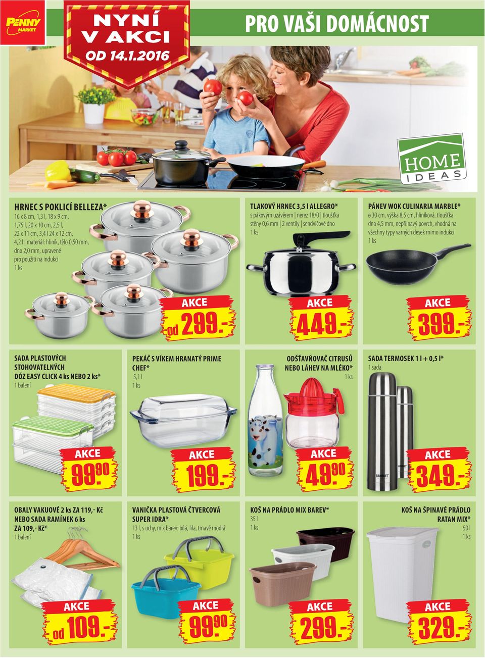 pro použití na indukci TLAKOVÝ HRNEC 3,5 l ALLEGRO* s pákovým uzávěrem nerez 18/0 tloušťka stěny 0,6 mm 2 ventily sendvičové dno PÁNEV WOK CULINARIA MARBLE* ø 30 cm, výška 8,5 cm, hliníková, tloušťka