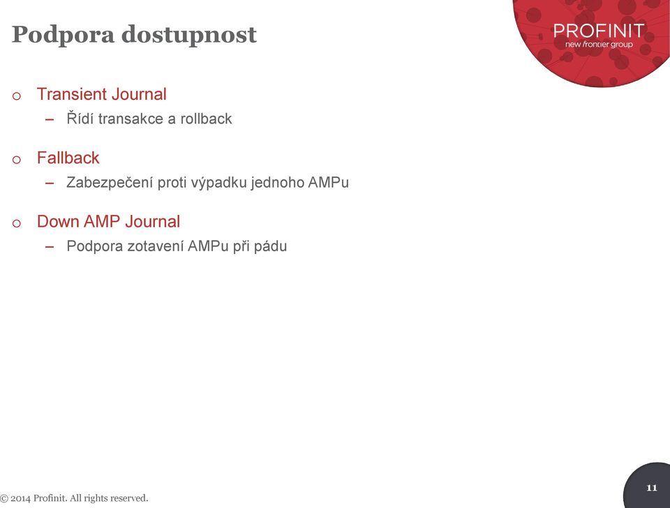 výpadku jednh AMPu Dwn AMP Jurnal Pdpra