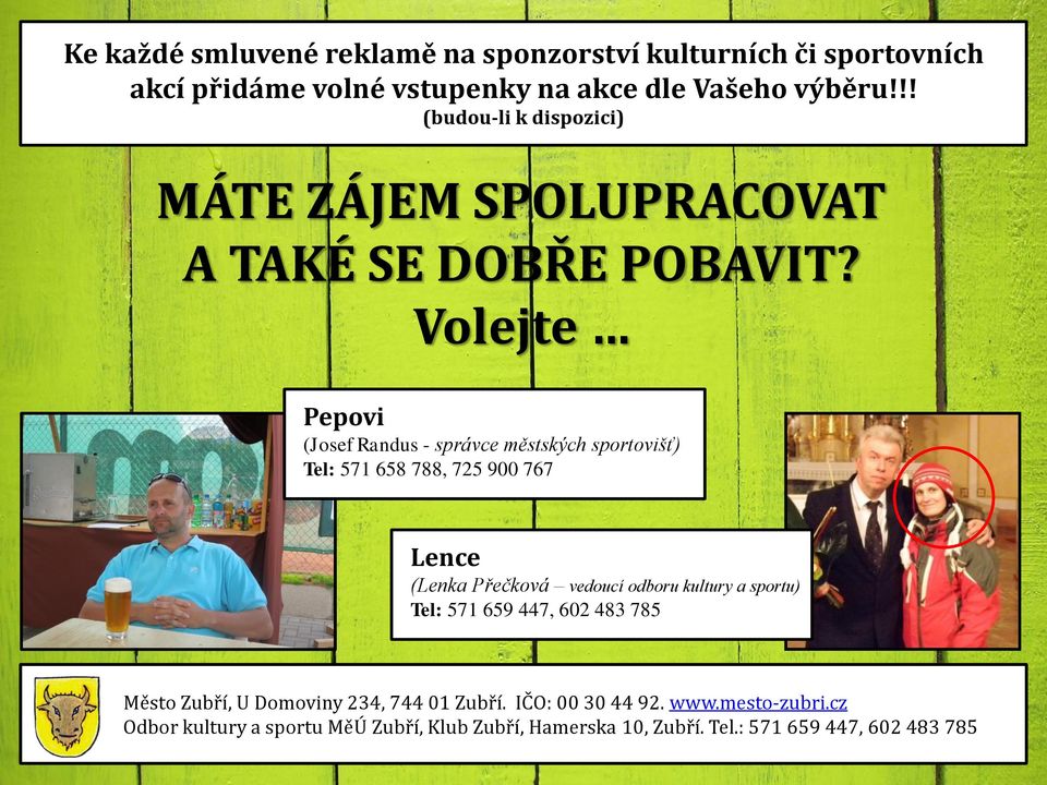 !! (budou-li k dispozici) MÁTE ZÁJEM SPOLUPRACOVAT A TAKÉ SE DOBŘE POBAVIT?