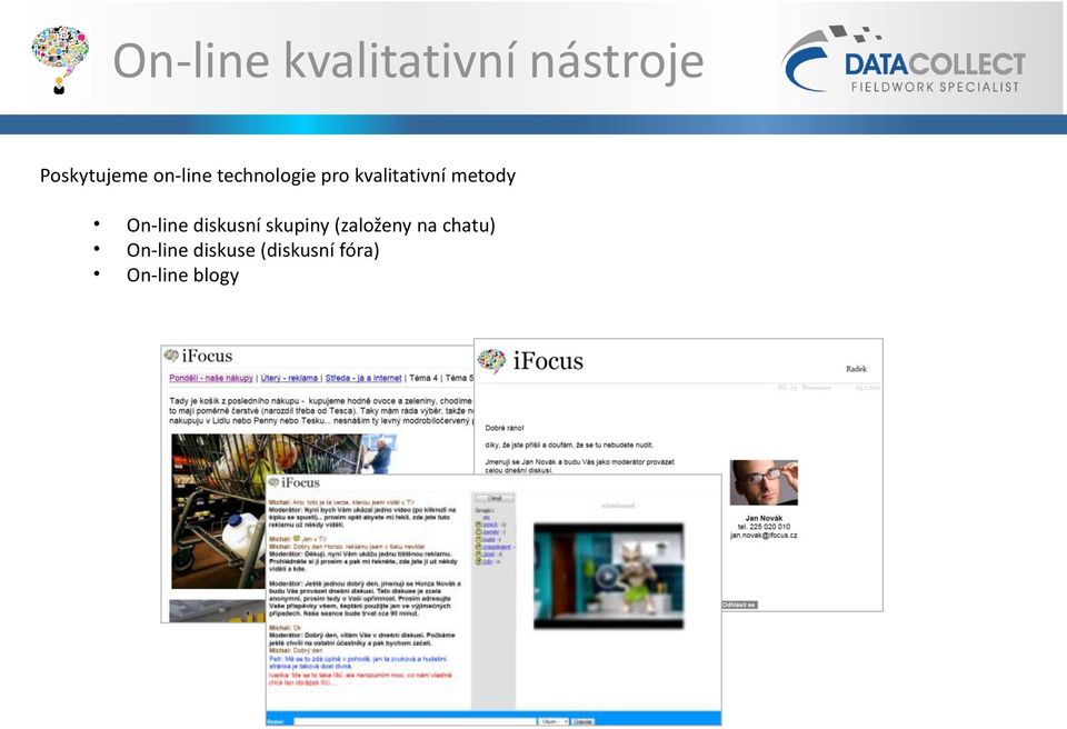 On-line diskusní skupiny (založeny na