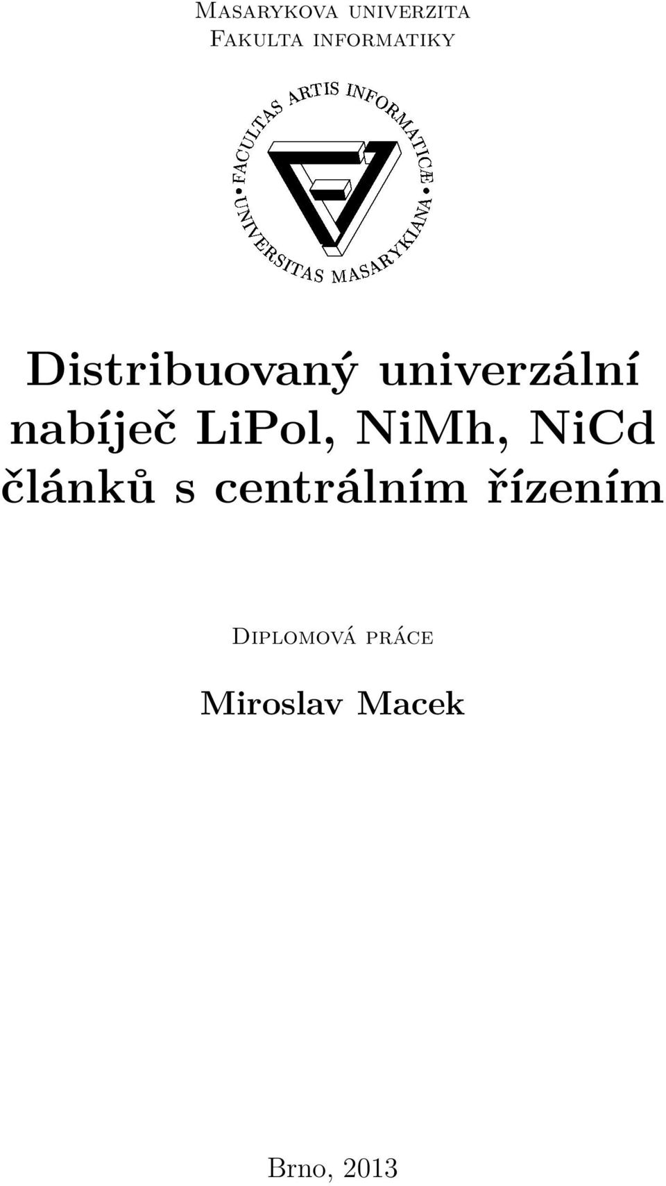informatiky Distribuovaný univerzální nabíječ