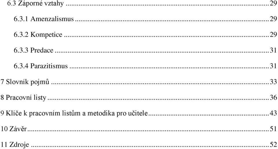 .. 31 7 Slovník pojmů... 33 8 Pracovní listy.