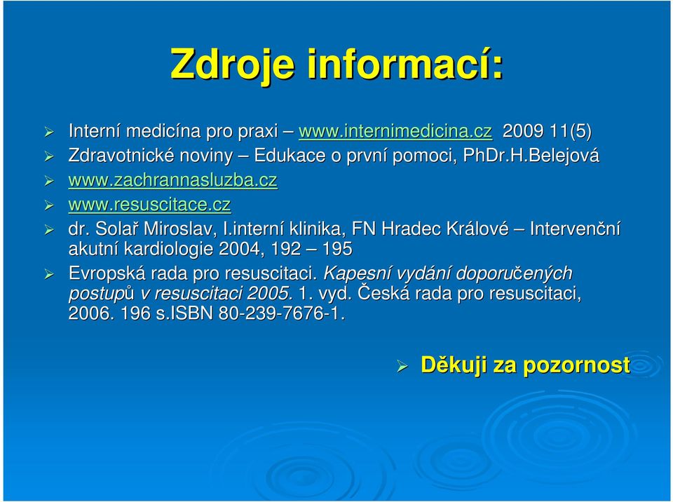 czcz www.resuscitace.cz cz dr. Solař Miroslav, I.