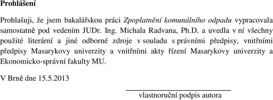 . Ing. Michala Radvana, Ph.D.