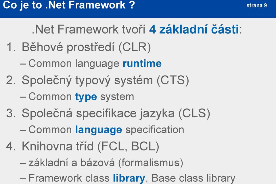Společný typový systém (CTS) Common type system 3.