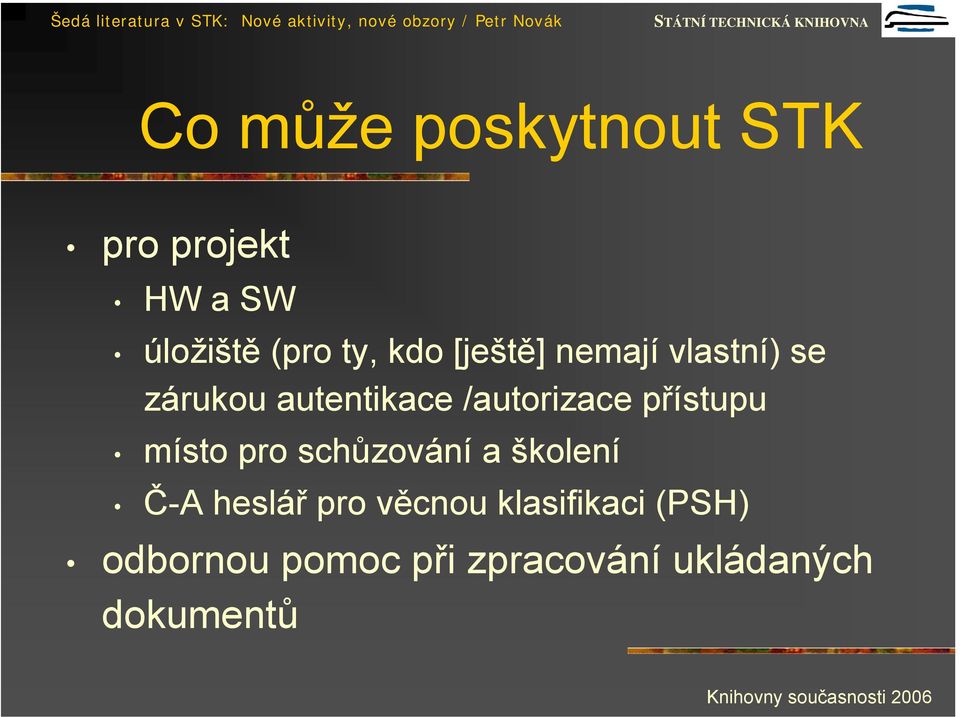 přístupu místo pro schůzování a školení Č-A heslář pro věcnou