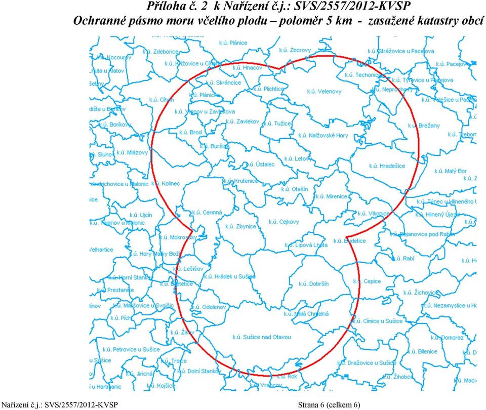 včelího plodu poloměr 5 km